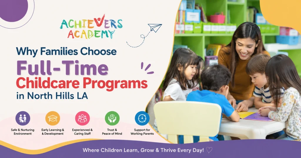 Full-time childcare programs in North Hills LA